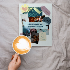 Christian Clip Art: Vision Board Book | Create Powerful Future life goals using 120+ Pictures, Uplifting sayings and Bible Verses