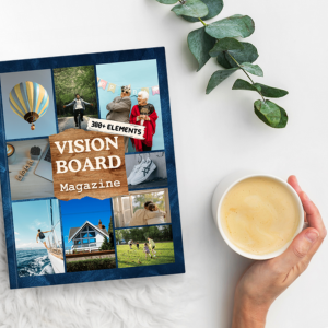 Vision Board Magazine: 300+ Elements | Pictures, Quotes, and affirmations for many Aspects of life