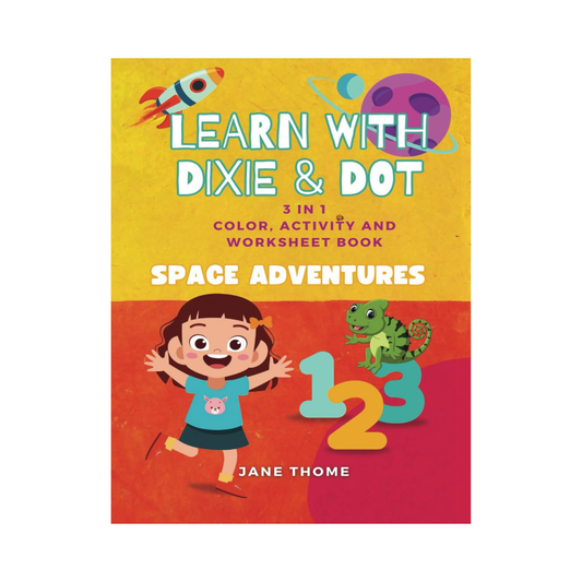 Learn With Dixie & Dot: Space Adventures | 3 IN 1 Color, Activity, and Worksheet Book