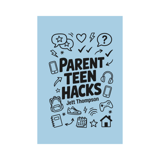 Parent Teen Hacks: How to Talk to Children, How You Can Deal with Hard Feelings, How to Make Your Kids Listen