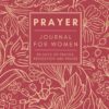 Prayer Journal for Women: 90 Days to Write, Pray and Reflect on God's Word Ruby